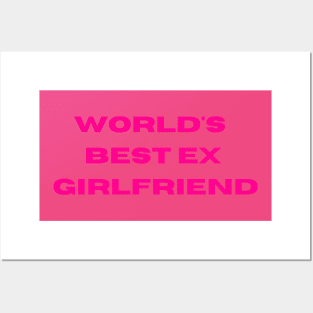 World's Best Ex Girlfriend Posters and Art